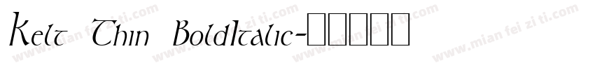 Kelt Thin BoldItalic字体转换